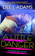 A Little Danger